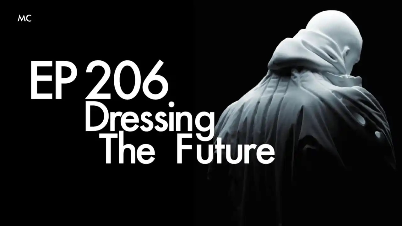 EP 206: Dressing the Future